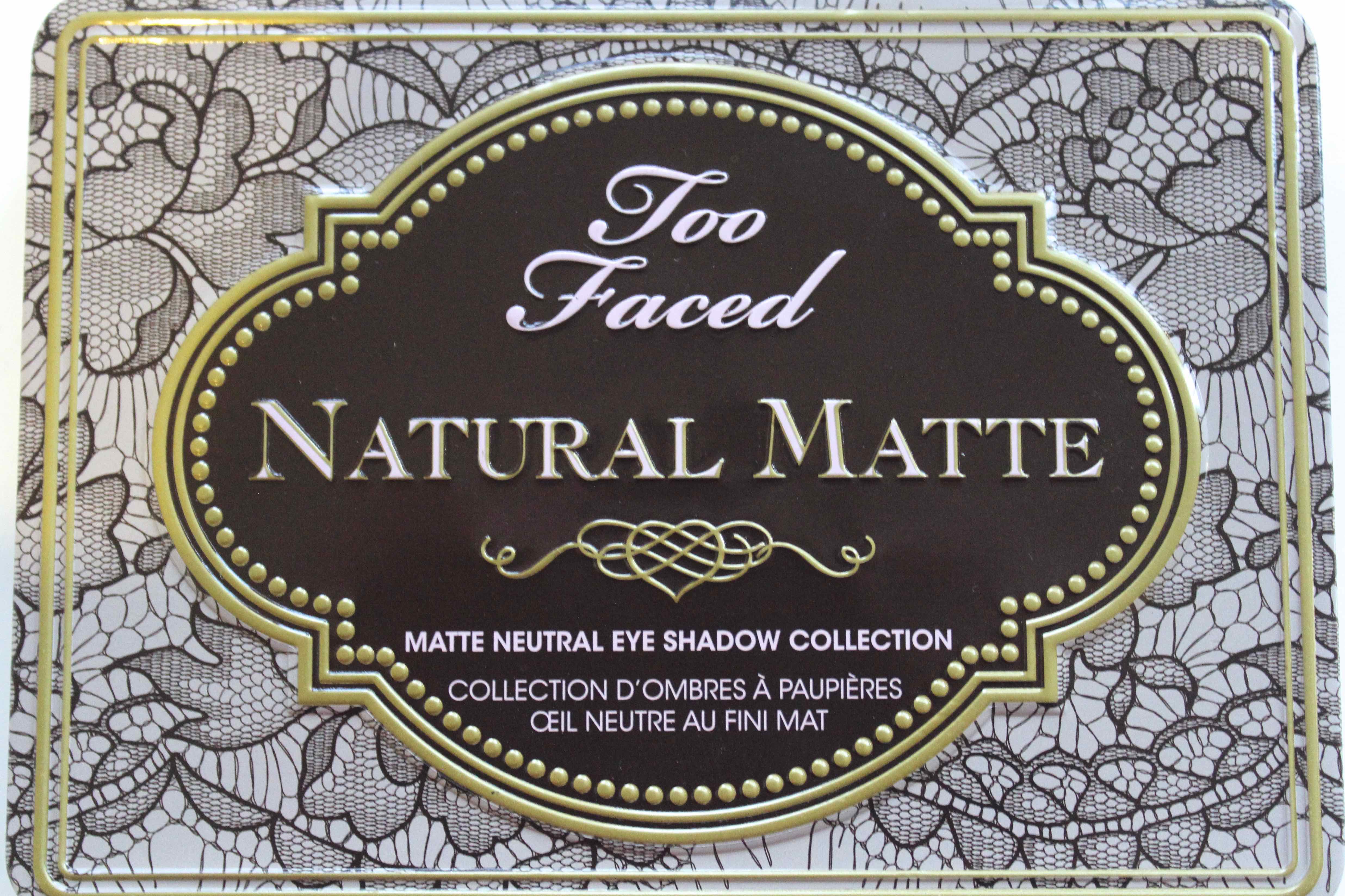 Too Faced Natural Matte Eyeshadow Palette- The Packaging- by Face Made Up